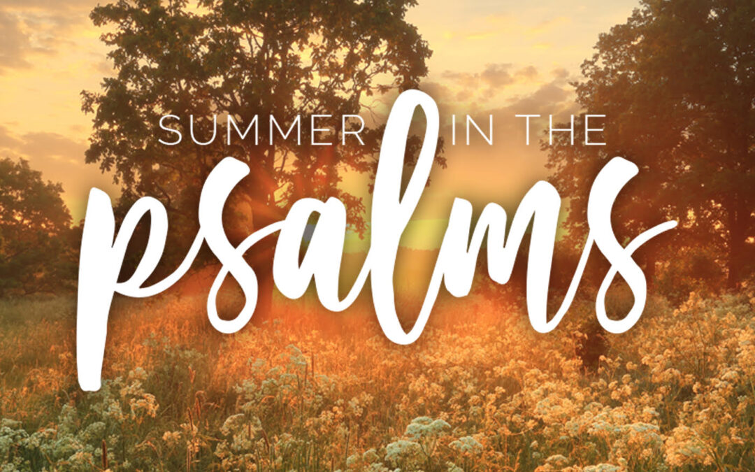 A Posture for Prayer, Guidance for Growth, A Psalm of Salvation (Psalm 25)